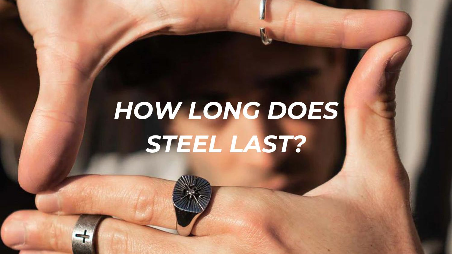 HOW LONG DOES STAINLESS STEEL LAST?